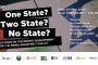 WEBINAR: One State? Two States? No State ? Reflections on Recent Developments in the Israel-Palestine conflict