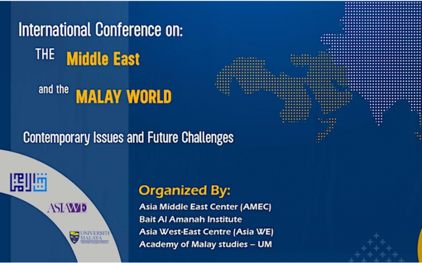 One-day International Conference on “The Middle East and Malay world: Contemporary Issues and Future Challenges”