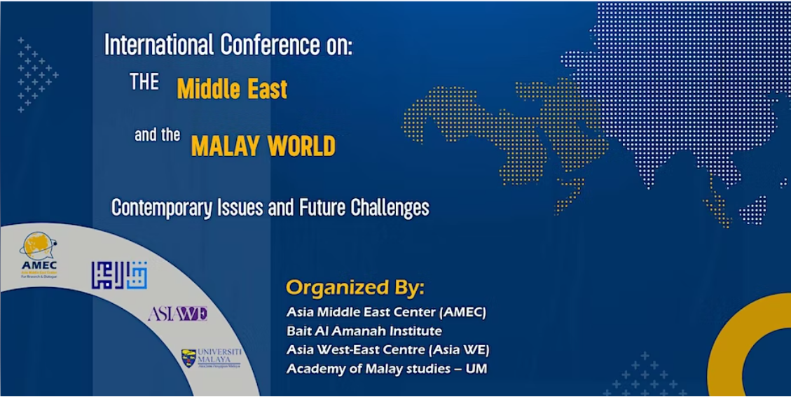 One-day International Conference on “The Middle East and Malay world: Contemporary Issues and Future Challenges”