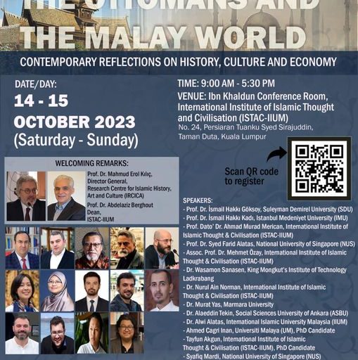 The two-day conference on “The Ottomans and the Malay World Contemporary Reflections on History, Culture and Economy.”.